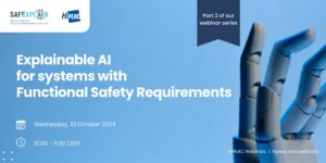 Webinar: XAI for systems with functional safety requirements