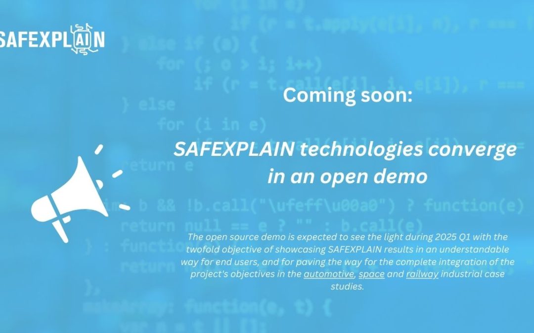 Coming Soon! SAFEXPLAIN technologies converge in an open demo